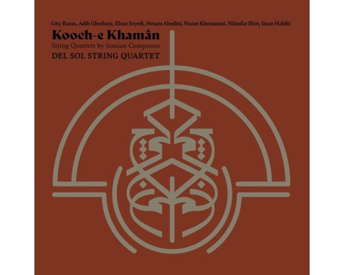 Del Sol String Quartet - Kooch-e Khamân (Live)