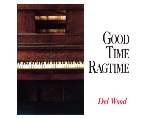 Del Wood - Good Time Ragtime