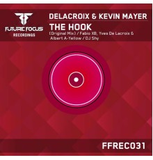 Delacroix & Kevin Mayer - The Hook