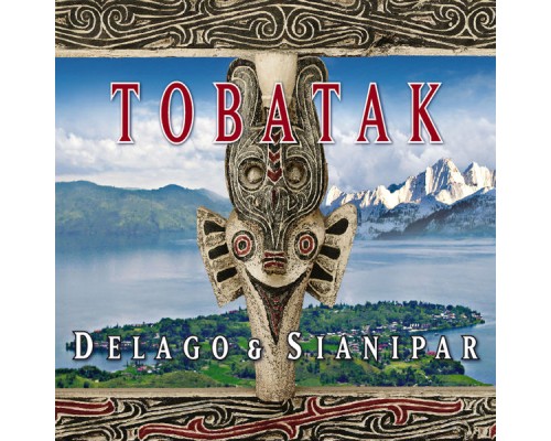 Delago & Sianipar - Tobatak