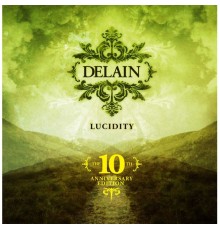 Delain - Lucidity (10th Anniversary Edition)