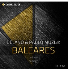 Delano, Pablo Muzi3k - Baleares