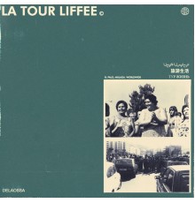 Delaossa & KIDDO - La Tour Liffee