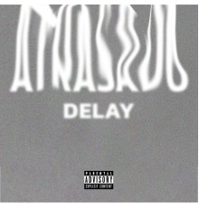 Delay - Atrasado