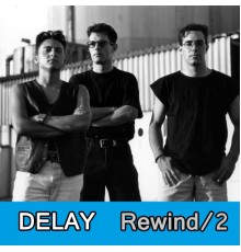 Delay - Rewind, Vol. 2