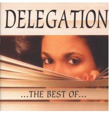 Delegation - Delegation: The Best Of...