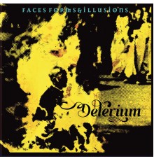 Delerium - Faces, Forms and Illusions