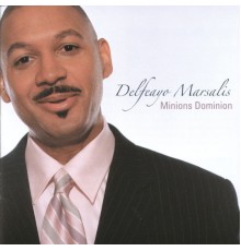 Delfeayo Marsalis feat. - Minions Dominion