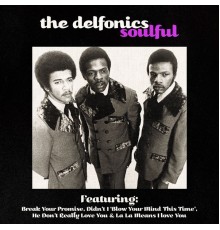 Delfonics - Soulful