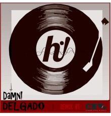 Delgado - Damn!