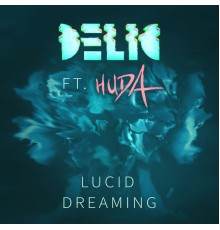 Delic and Huda - Lucid Dreaming