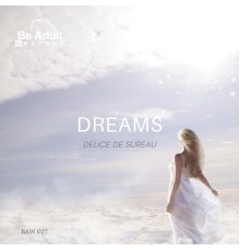 Delice De Sureau - Dreams