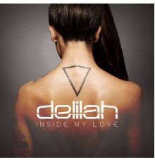 Delilah - Inside My Love