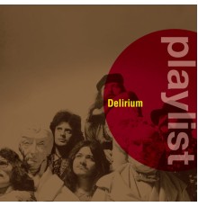 Delirium - Playlist: Delirium