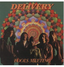 Delivery - Fools Meeting