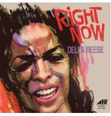 Della Reese - Right Now