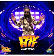 Delly Ranx - Pay Fi It