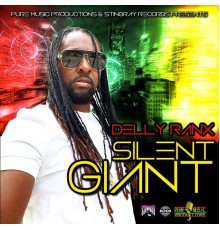 Delly Ranx - Silent Giant