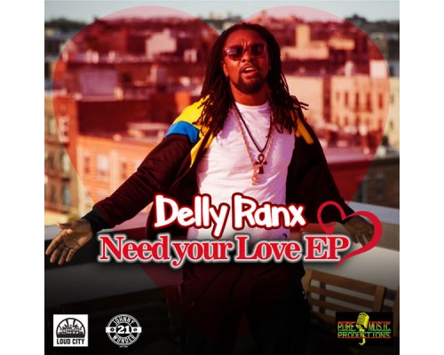 Delly Ranx - Need Your Love