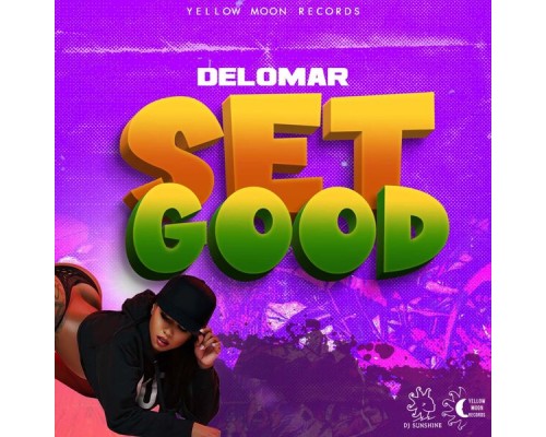 Delomar & DJ Sunshine - Set Good