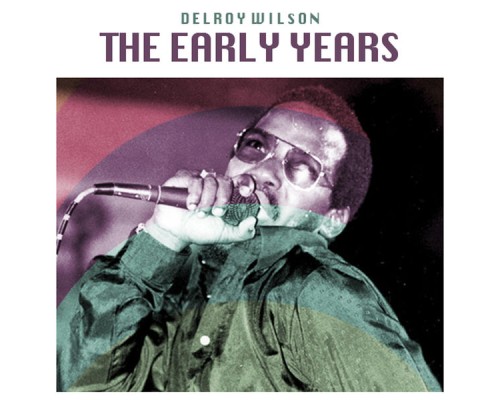 Delroy Wilson - The Early Years