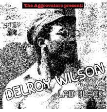 Delroy Wilson - Laid Black