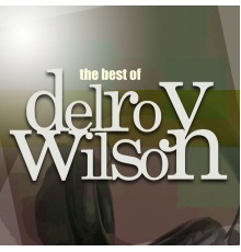 Delroy Wilson - The Best of