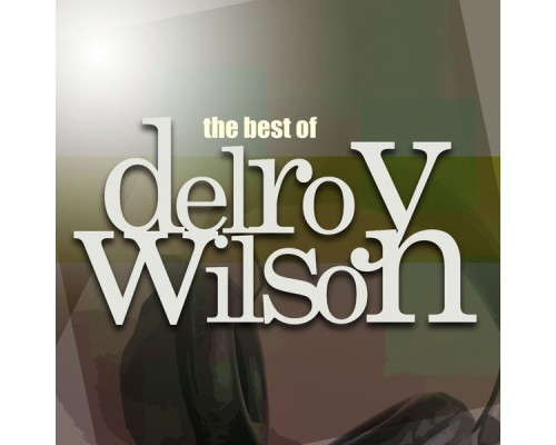 Delroy Wilson - The Best of