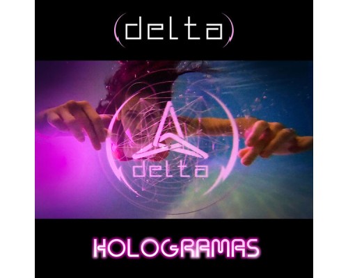 Delta - Hologramas