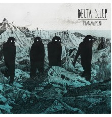 Delta Sleep - Management