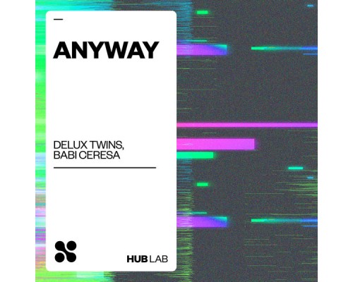 Delux Twins - Anyway