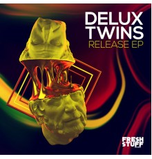 Delux Twins - Release EP