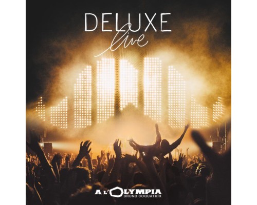 Deluxe - Live à l'Olympia (Live)