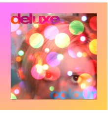 Deluxe - Colour