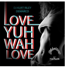 Demarco - Love Yuh Wah Love