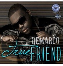 Demarco - True Friend