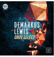 Demarkus Lewis - Gruv Select