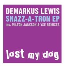 Demarkus Lewis - Snazz-A-Tron EP