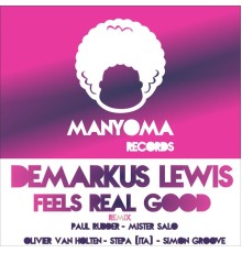 Demarkus Lewis - Feels Real Good