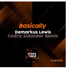 Demarkus Lewis - Basically