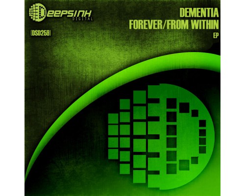 Dementia - Forever / From Within (Original Mix) Dementia - Forever / From Within (Original Mix)