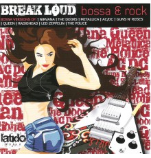 Demetrio - Break Loud Bossa & Rock