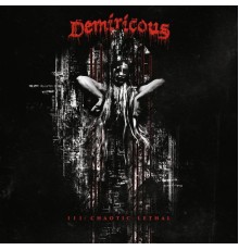 Demiricous - Chaotic Lethal