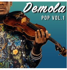 Demola - Pop, Vol. 1