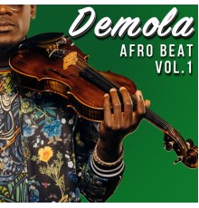 Demola - Afrobeat, Vol. 1