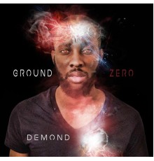 Demond - Ground Zero