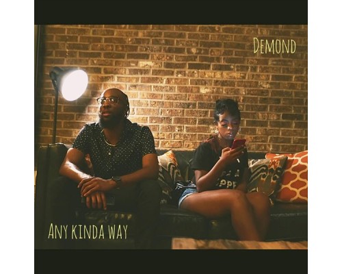 Demond - Any Kinda Way