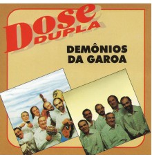 Demonios Da Garoa - Dose Dupla