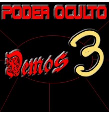 Demos 3 - Poder Oculto