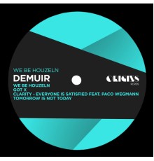 Demuir - We Be Houzeln